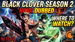 Where to Watch Black Clover Season 2 Hindi Dubbed