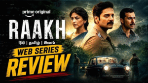 Raakh Web Series Review