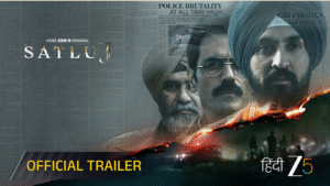 Satluj ZEE5 Review