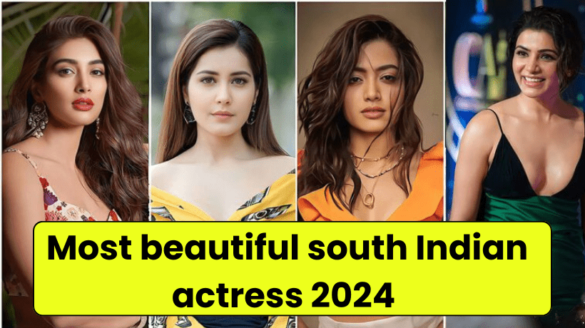 Most beautiful south Indian actress 2024