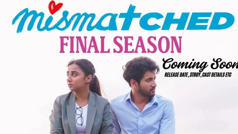 Mismatched Season 4 Release Date